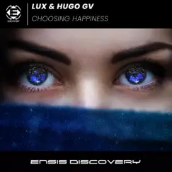 Choosing Happiness - Single by Lux & Hugo GV album reviews, ratings, credits