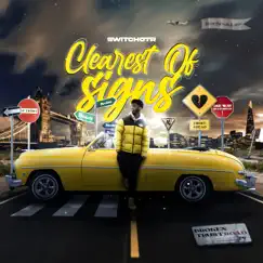 Clearest of Signs - Single by SwitchOTR album reviews, ratings, credits