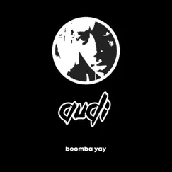 Audi - Single by Boomba Yay album reviews, ratings, credits