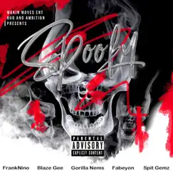 Spooky (feat. Blaze Gee & Nems & Fabeyon & Spit Gemz) - Single by FrankNino album reviews, ratings, credits