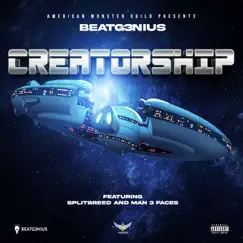 Creatorship (feat. Splitbreed & Man 3 Faces) - Single by Beatg3nius album reviews, ratings, credits