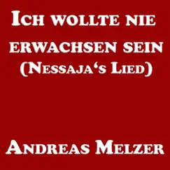 Ich Wollte Nie Erwachsen Sein (Nessaja's Lied) Song Lyrics