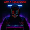 Van a Traicionar - Single album lyrics, reviews, download