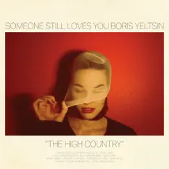 The High Country by Someone Still Loves You Boris Yeltsin album reviews, ratings, credits