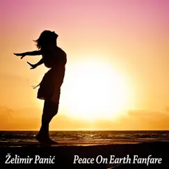 Peace on Earth Fanfare - Single by Želimir Panić album reviews, ratings, credits