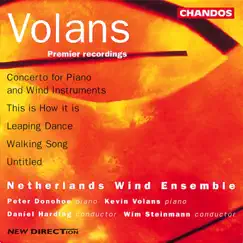 Volans: Concerto for Piano and Wind Instruments, This is How it is, Leaping Dance, Walking Songs & Untitled by Netherlands Wind Ensemble, Daniel Harding, Wim Steinmann, Peter Donohoe & Kevin Volans album reviews, ratings, credits