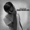 Faleh Wuma ken - Single album lyrics, reviews, download
