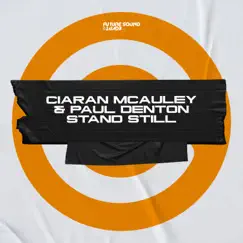 Stand Still - Single by Ciaran McAuley & Paul Denton album reviews, ratings, credits