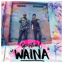 Waina - Single by Spiritual album reviews, ratings, credits