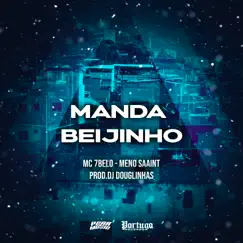 Manda Beijinho - Single by Mc 7 Belo, Meno Saaint & DJ Douglinhas album reviews, ratings, credits