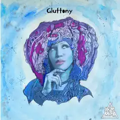 Gluttony - Single by Jazz Mafia, Yvette Pylant & Adam Theis album reviews, ratings, credits