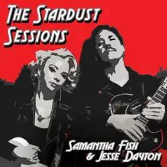 The Stardust Sessions - Single by Samantha Fish & Jesse Dayton album reviews, ratings, credits