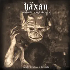 H​ä​xan: Witchcraft Through the Ages by William S. Burroughs album reviews, ratings, credits