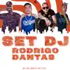 Set Dj Rodrigo Dantas (feat. MC Fopi) - Single album lyrics, reviews, download