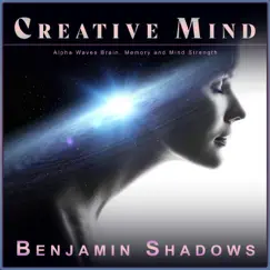 Creative Mind: Alpha Waves Brain, Memory and Mind Strength by Alpha Brain Waves, Benjamin Shadows & Aveda Blue album reviews, ratings, credits