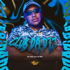 Club da Dz7 (feat. DJ Bill) - Single by MC MG1 album reviews, ratings, credits