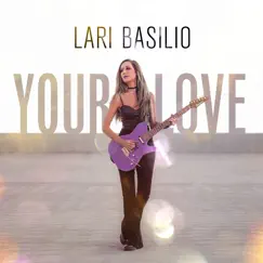 Your Love - Single by Lari Basilio album reviews, ratings, credits