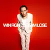 Win Fight Dream Lose - EP album lyrics, reviews, download