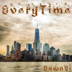 Everytime - Single by DawnVi album reviews, ratings, credits