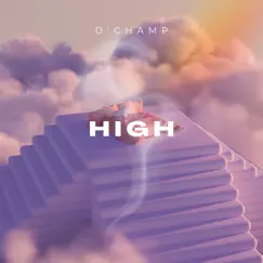 High - Single by D'Champ album reviews, ratings, credits