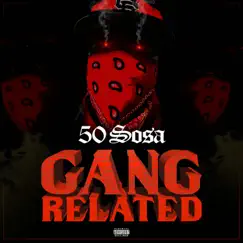 Gang Related by 50 Sosa album reviews, ratings, credits