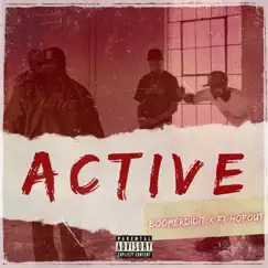 Active (feat. FT HopOut) Song Lyrics