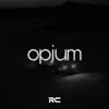 Opium - Single album lyrics, reviews, download