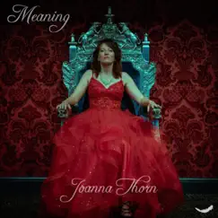 Meaning - Single by Joanna Thorn album reviews, ratings, credits
