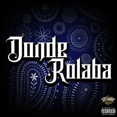 Dónde Rolaba (feat. K 90) - Single by Shory Sureño album reviews, ratings, credits