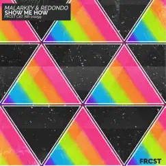 Show Me How - Single by Malarkey & Redondo album reviews, ratings, credits