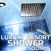 White Noise of Luxury Resort Shower (feat. Nature Sounds Explorer, OurPlanet Soundscapes, Paramount Nature Soundscapes & Paramount White Noise Soundscapes) song lyrics