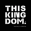 This Kingdom album lyrics, reviews, download