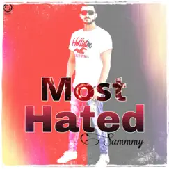 Most Hated - Single by Sammmy album reviews, ratings, credits