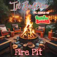 FirePit (feat. Chels & Buncha Scrubs) - Single by Ill Rendition album reviews, ratings, credits