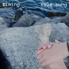 Timing by Kyle Sung album reviews, ratings, credits
