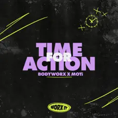 Time For Action - Single by BODYWORX & MOTi album reviews, ratings, credits