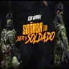 Soñaba Con Ser un Soldado - Single album lyrics, reviews, download