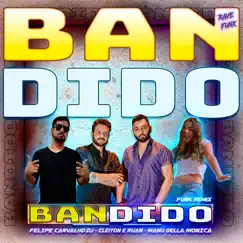 Bandido (feat. Manu Della Monica) [Funk Remix] Song Lyrics