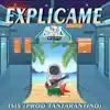 Explícame - Single album lyrics, reviews, download