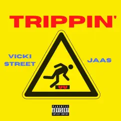 Trippin' (feat. Jaas) - Single by Vicki Street album reviews, ratings, credits