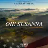 Oh! Susanna - Single album lyrics, reviews, download