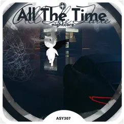 All the Time - Nightcore Song Lyrics