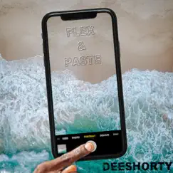 Flex & Paste - Single by Deeshorty album reviews, ratings, credits