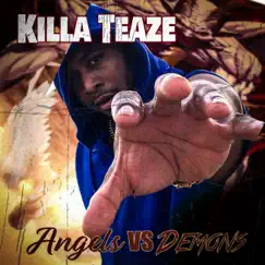 Angels vs Demons by Killa teaze album reviews, ratings, credits