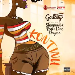 Kontinu (feat. Shugavybz, Roger Lino & Pryme) - Single by Godboy album reviews, ratings, credits