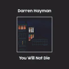 You Will Not Die, Pt. 4 - EP by Darren Hayman album reviews, ratings, credits