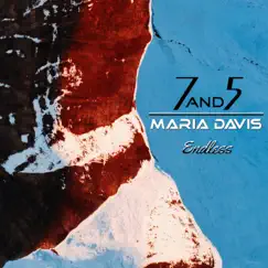 Endless - Single by Maria Davis & 7and5 album reviews, ratings, credits
