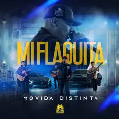 Mi Flaquita - Single by Movida Distinta album reviews, ratings, credits