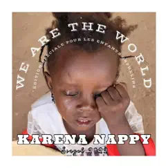 We Are The World - Single by Karena Nappy album reviews, ratings, credits