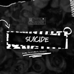 SUICIDE (feat. Plazati) [REMIX] Song Lyrics